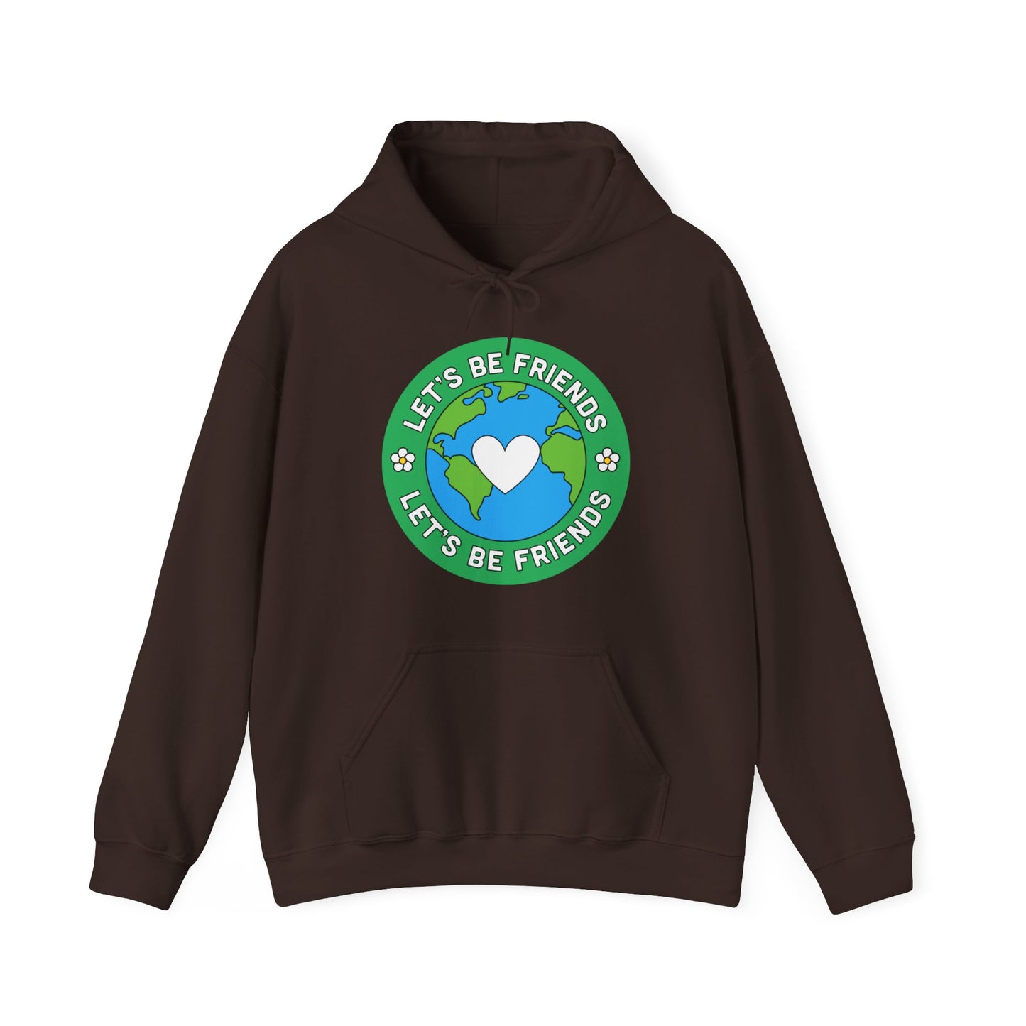 Let's Be Friends Hooded Sweatshirt