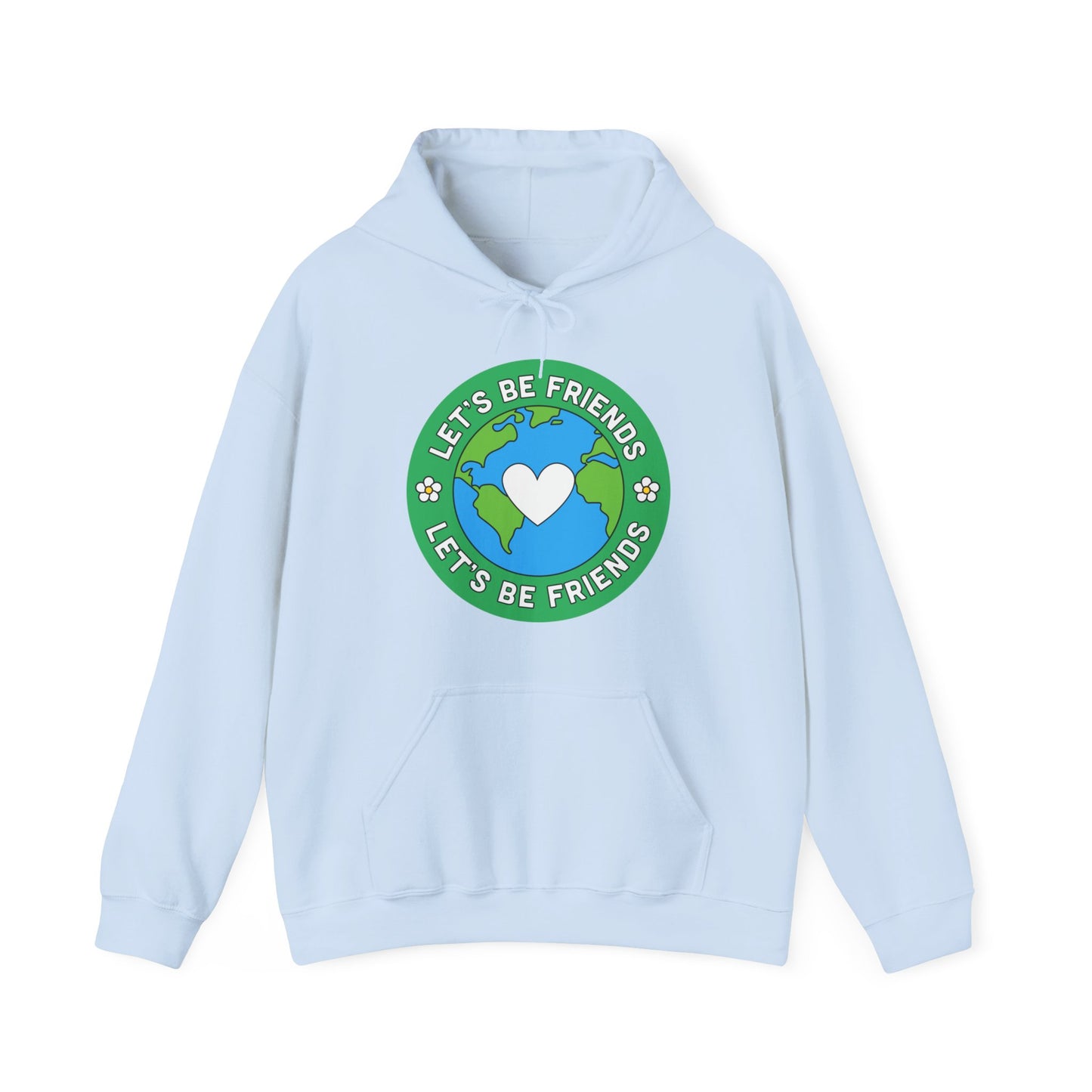 Let's Be Friends Hooded Sweatshirt