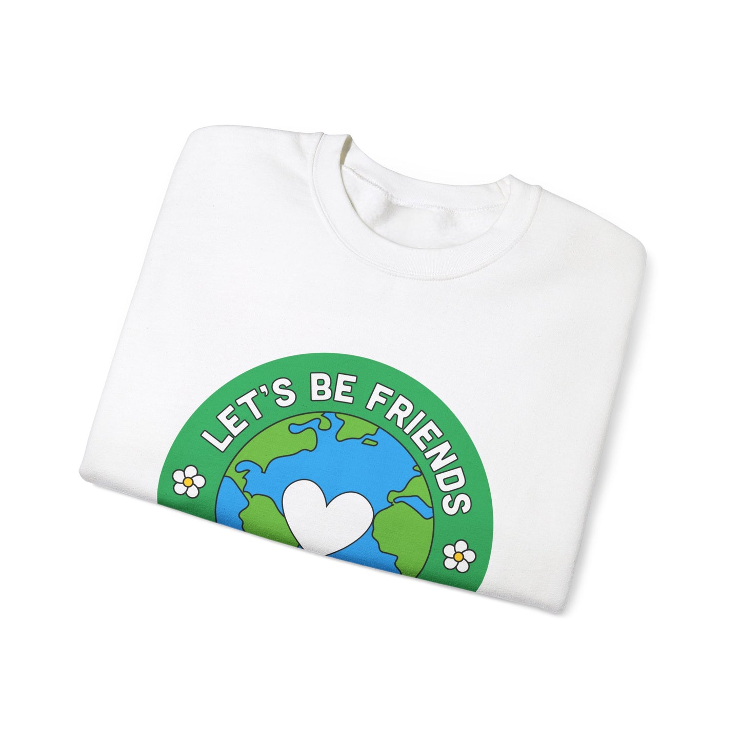 Let's Be Friends Crewneck Sweatshirt