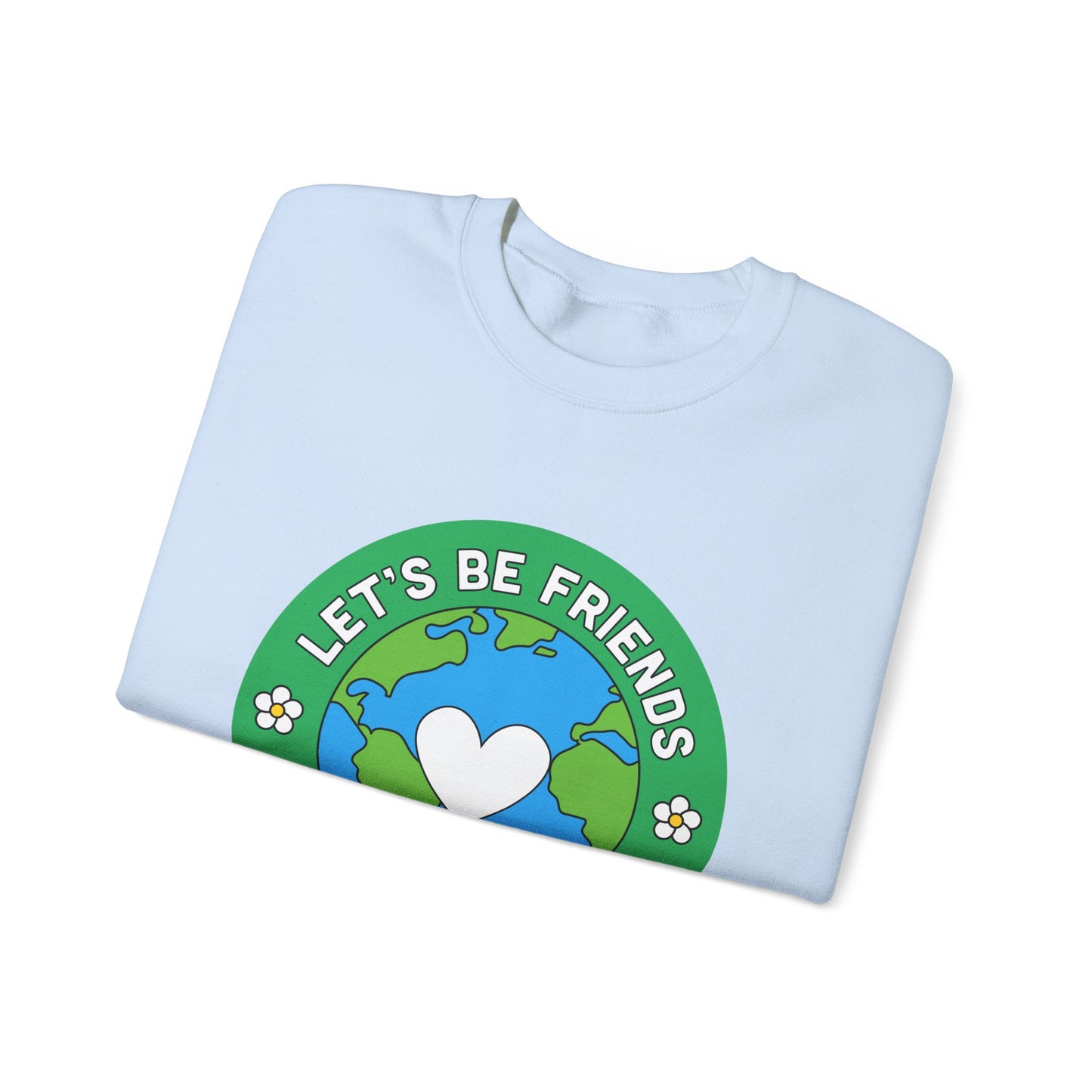 Let's Be Friends Crewneck Sweatshirt