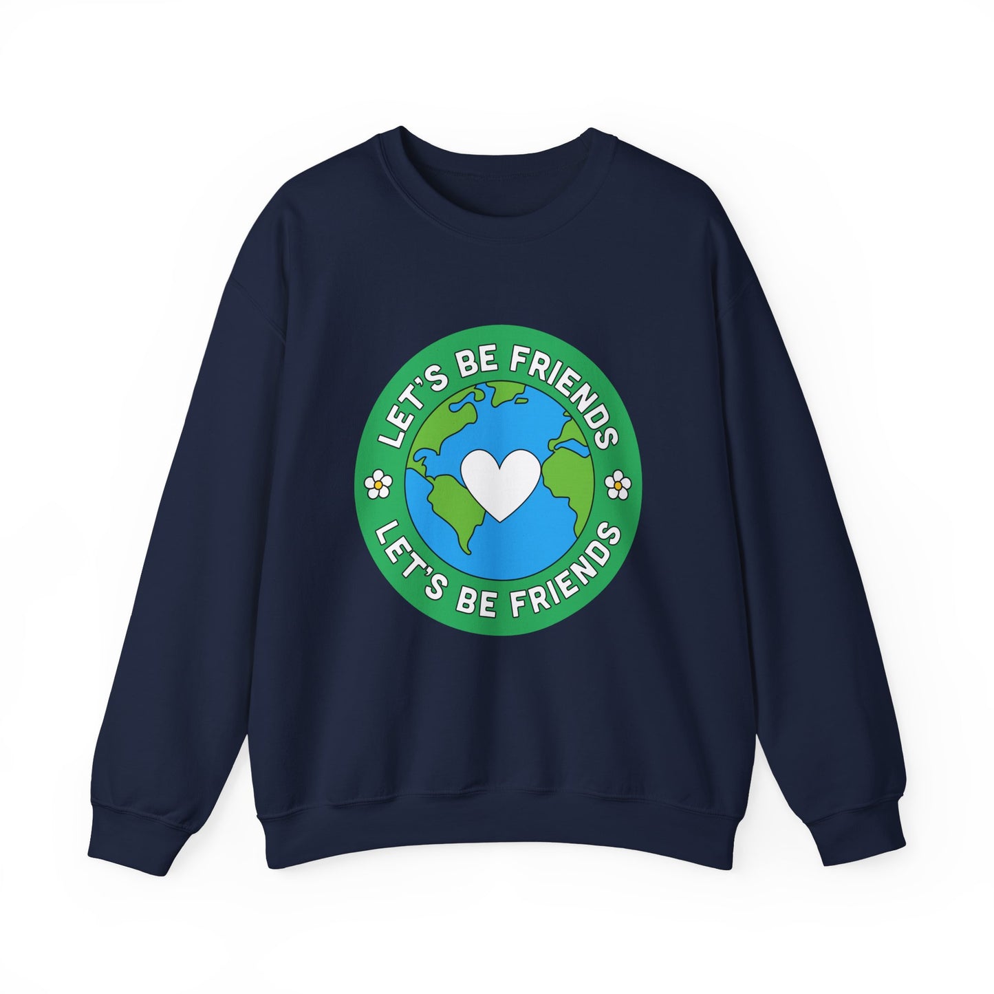 Let's Be Friends Crewneck Sweatshirt