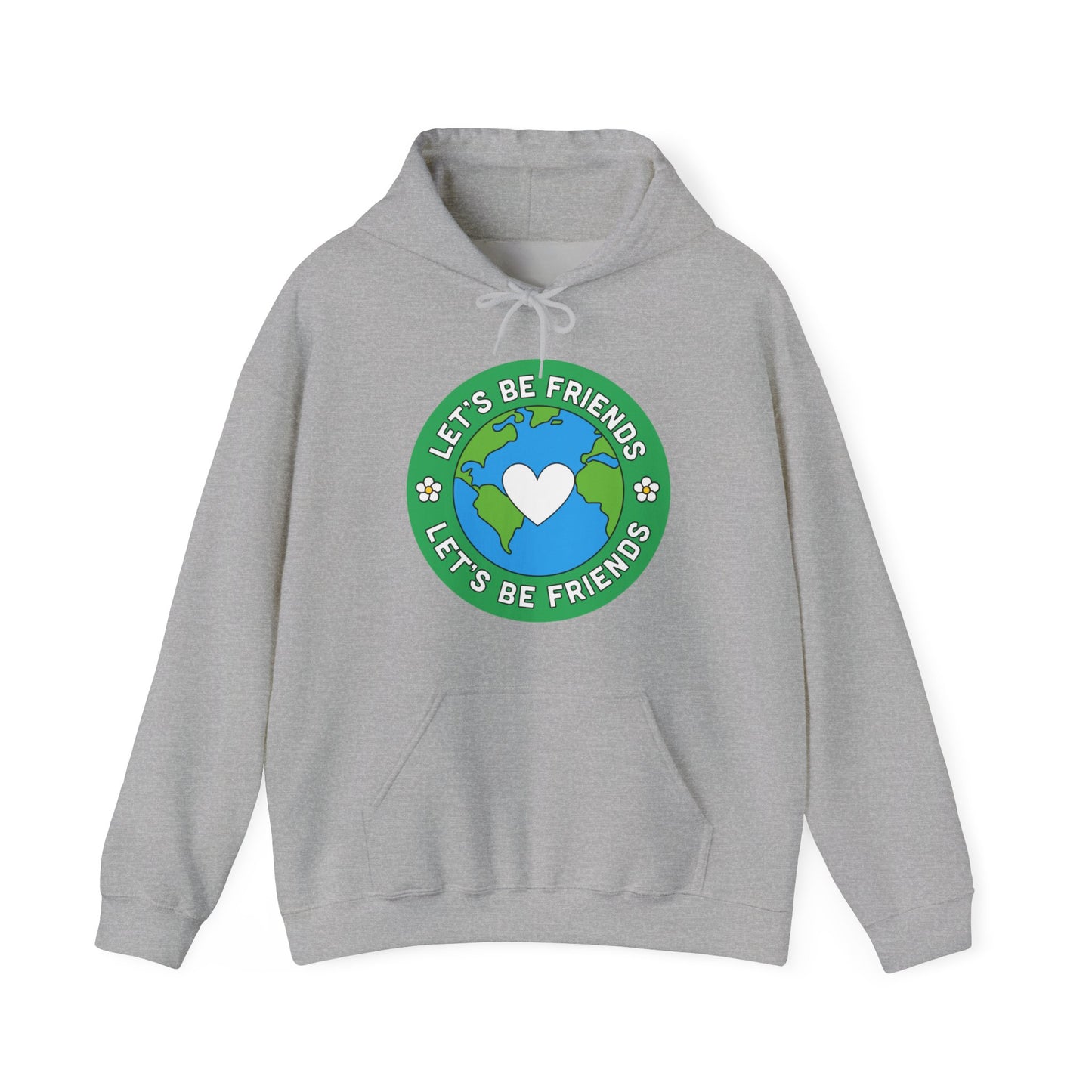 Let's Be Friends Hooded Sweatshirt