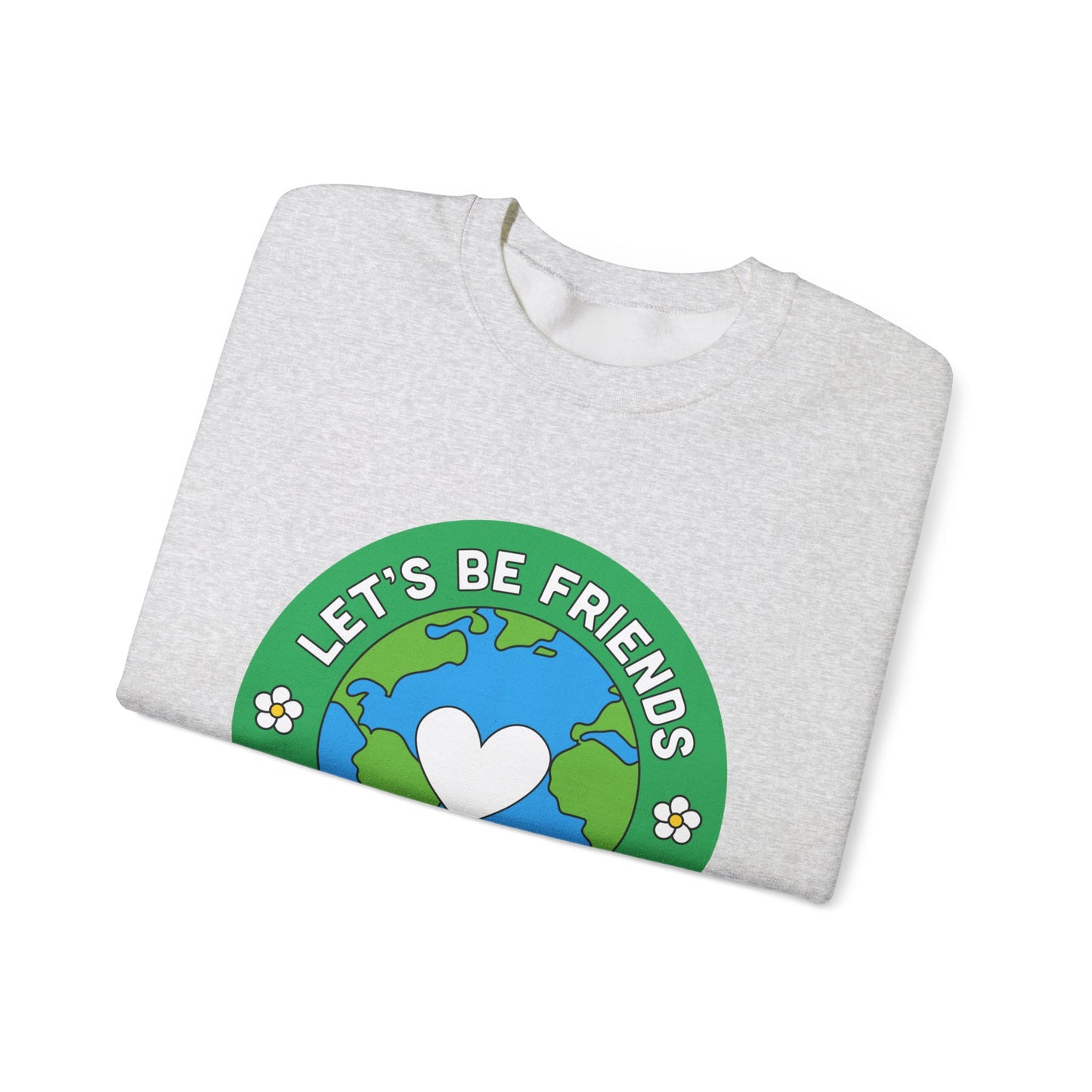 Let's Be Friends Crewneck Sweatshirt