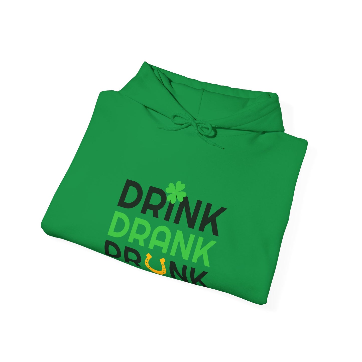 "Drink, Drank, Drunk" Hooded Sweatshirt