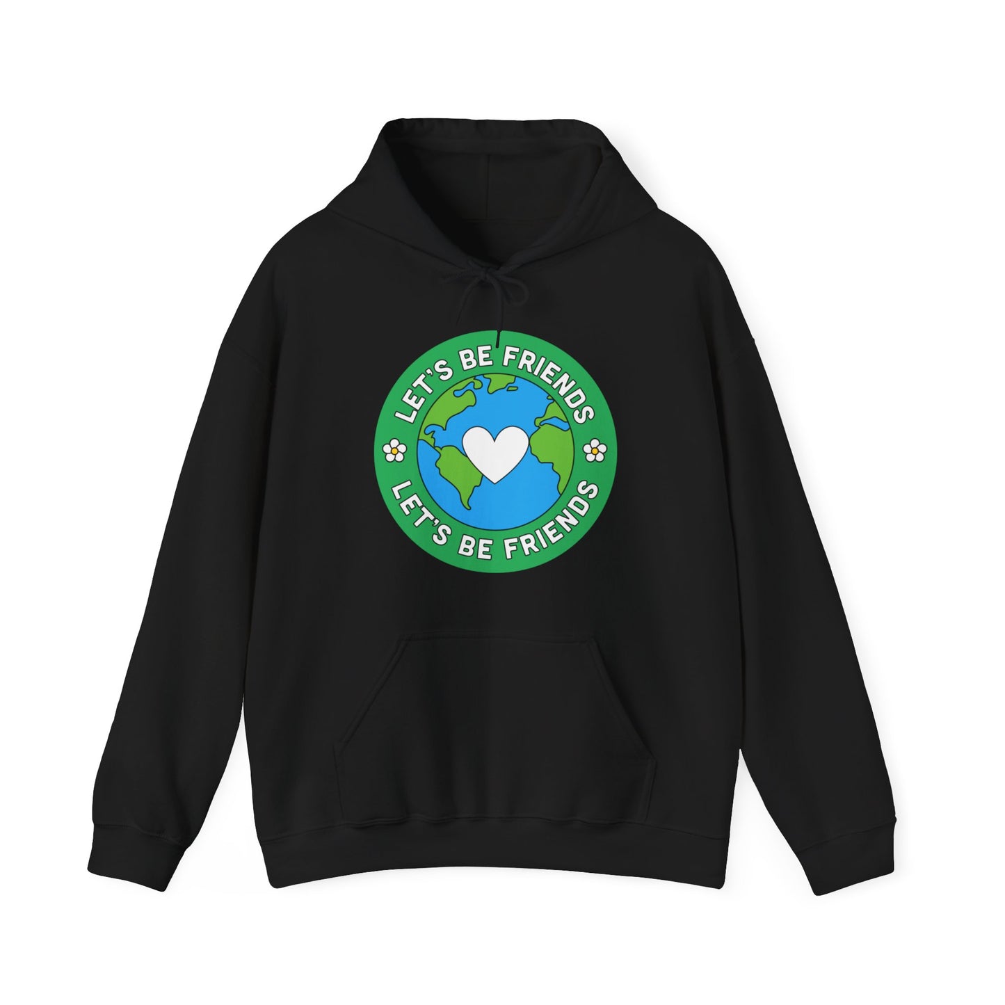 Let's Be Friends Hooded Sweatshirt