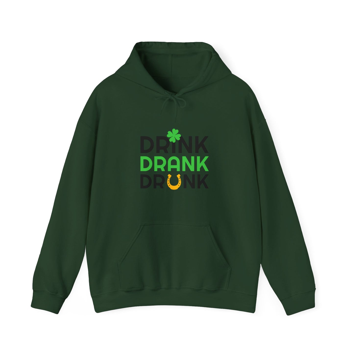 "Drink, Drank, Drunk" Hooded Sweatshirt