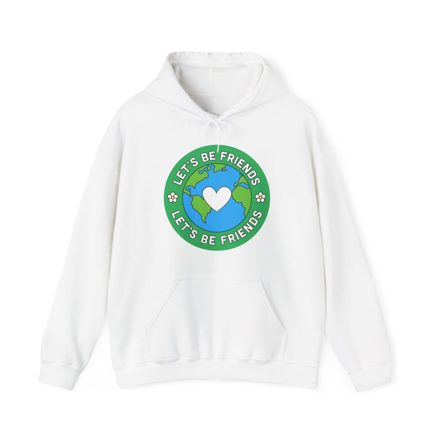 Let's Be Friends Hooded Sweatshirt